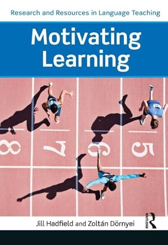 Motivating Learning (Research and Resources in Language Teaching)