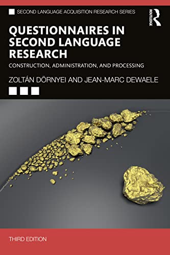 Questionnaires in Second Language Research: Construction, Administration, and Processing (The Second Language Acquisition Research)