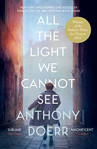 All the Light We Cannot See: The Breathtaking World Wide Bestseller