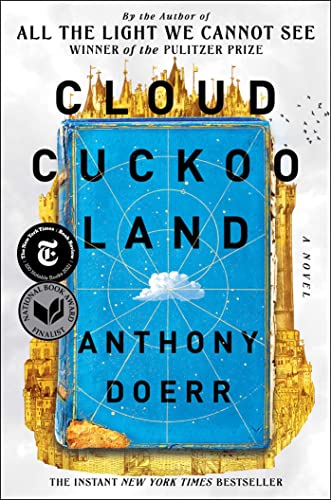 Cloud Cuckoo Land: A Novel Cloud Cuckoo Land: A Novel