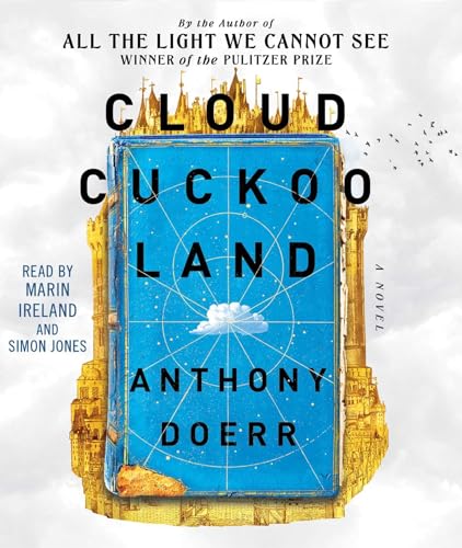 Cloud Cuckoo Land: A Novel Cloud Cuckoo Land: A Novel