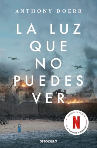 La luz que no puedes ver (edición especial serie Netflix) (Best Seller) von DEBOLSILLO