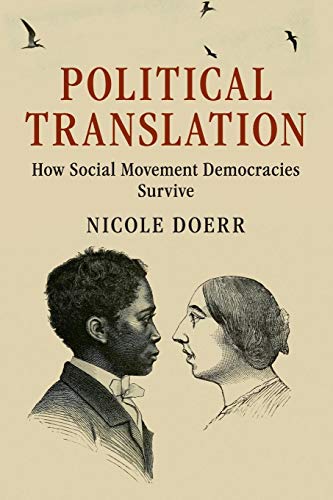 Political Translation: How Social Movement Democracies Survive (Cambridge Studies in Contentious Politics) von Cambridge University Press