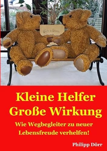 Kleine Helfer Große Wirkung - Wie Wegbegleiter zu neuer Lebensfreude verhelfen!