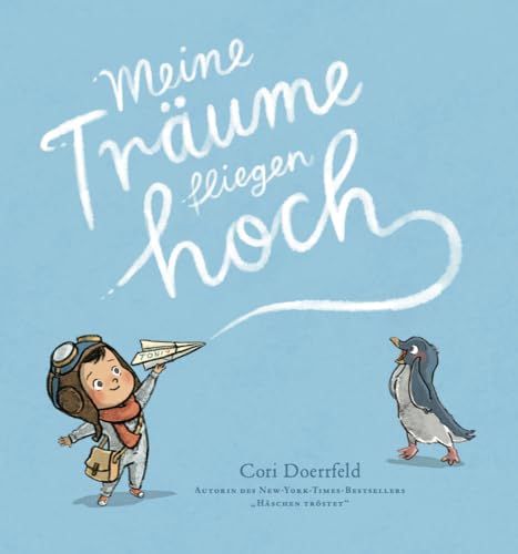 Meine Träume fliegen hoch: Bilderbuch ab 3: Tiergeschichte vom Papierflieger basteln. Ein Kinderbuch über den Zusam-menhalt von echten Freund*innen, der Kinderträume wahr werden lässt von Zuckersüß Verlag