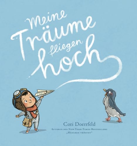 Meine Träume fliegen hoch: Bilderbuch ab 3: Tiergeschichte vom Papierflieger basteln. Ein Kinderbuch über den Zusammenhalt von echten Freund*innen, der Kinderträume wahr werden lässt von Zuckersüß Verlag