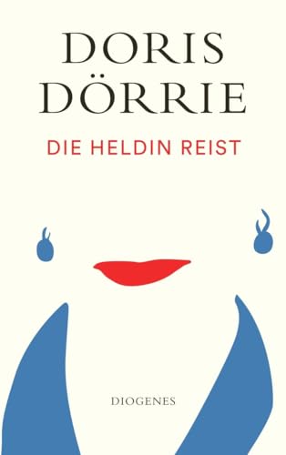 Die Heldin reist (detebe) von Diogenes