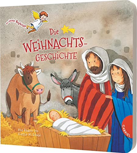 Dein kleiner Begleiter: Die Weihnachtsgeschichte: Papp-Bilderbuch zu Weihnachten