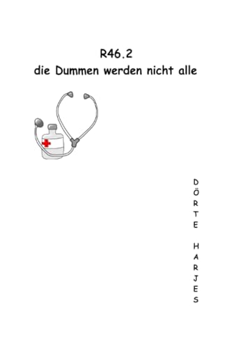 R46.2 die Dummen werden nicht alle: von einer, die auszog, das Fürchten zu lehren