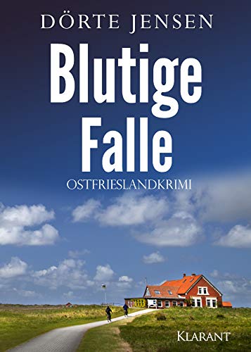 Blutige Falle. Ostfrieslandkrimi (Ein Fall für Joost Kramer) von Klarant