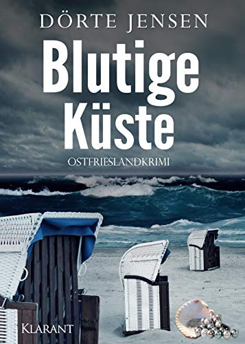 Blutige Küste. Ostfrieslandkrimi (Ein Fall für Joost Kramer) von Klarant