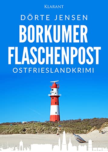 Borkumer Flaschenpost. Ostfrieslandkrimi von Klarant