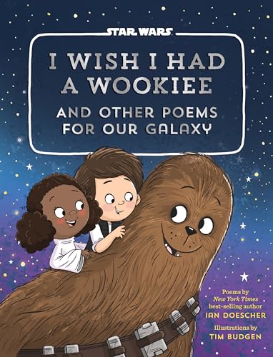 I Wish I Had a Wookiee: And Other Poems for Our Galaxy von Quirk Books