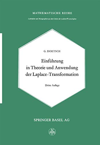 Einführung in Theorie und Anwendung der Laplace-Transformation: Ein Lehrbuch für Studierende der Mathematik, Physik und Ingenieurwissenschaft (Mathematische Reihe, Band 24)