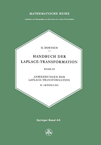 Handbuch der Laplace-Transformation: Band 3: Anwendungen der Laplace-Transformation (Mathematische Reihe, Band 19)