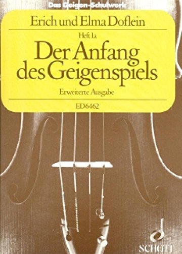 Das Geigen-Schulwerk: Der Anfang des Geigenspiels, Erweiterte Ausgabe. Band 1a. Violine. von Schott Music Distribution