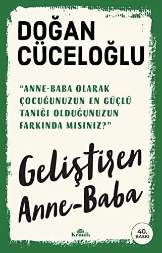 Geliştiren Anne - Baba: "Anne-baba olmak çocuklarımıza verebileceğimiz en büyük armağandır..."