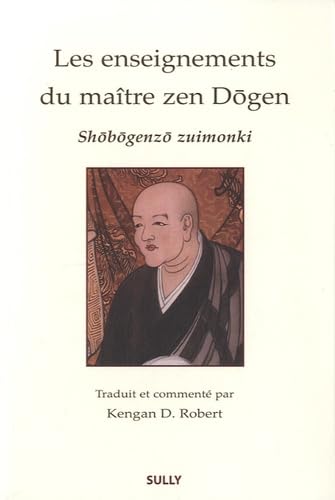 Enseignements du Maître Zen Dogen: Shôbôgenzô Zuimonki Enseignements du Maître Zen Dogen: Shôbôgenzô Zuimonki von SULLY