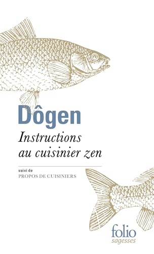 Instructions au cuisinier zen / Propos de cuisiniers: Suivi de Propos de cuisiniers