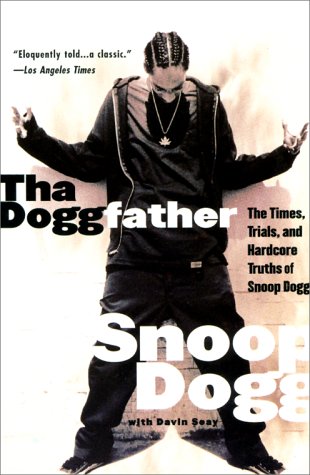 Tha Doggfather: The Times, Trials, And Hardcore Truths Of Snoop Dogg von Harper Paperbacks