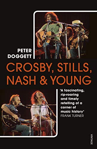Crosby, Stills, Nash & Young: The definitive biography von Vintage