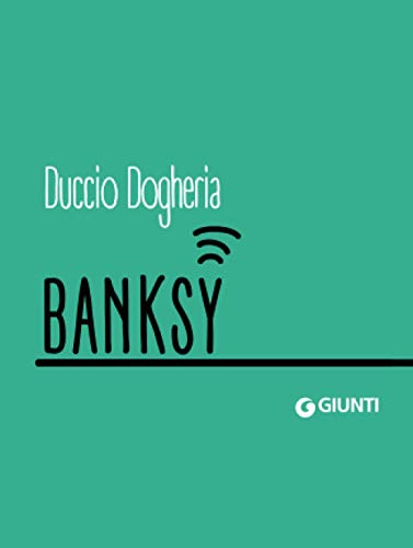 Banksy (Dossier Pocket) von Giunti