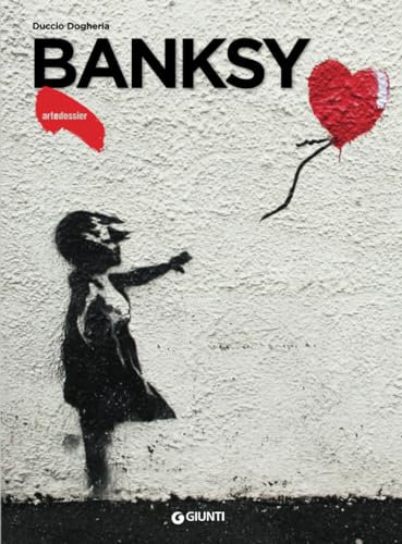Banksy (Dossier d'art) von DOSSIER D'ART