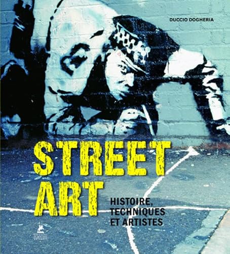 Street Art - Histoire, Techniques et Artistes von PLACE VICTOIRES