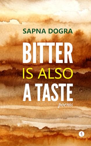Bitter is Also a Taste: Poems von Hawakal Publishers Private Limited