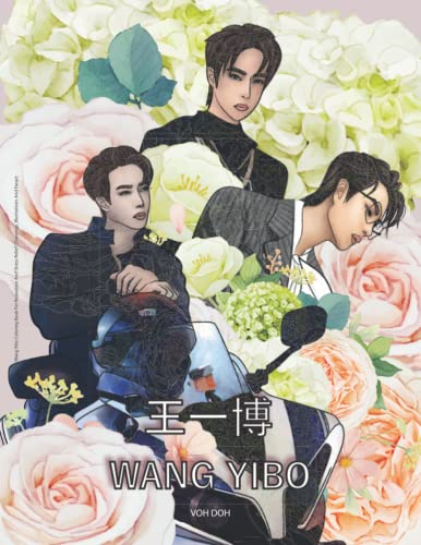 Wang Yibo Coloring Book For Relaxation, Meditation And Stress Relief | Art, Drawings, Illustrations And Fanart (Boy Love)