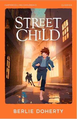 Street Child (HarperCollins Children’s Classics) von HarperCollinsChildren’sBooks