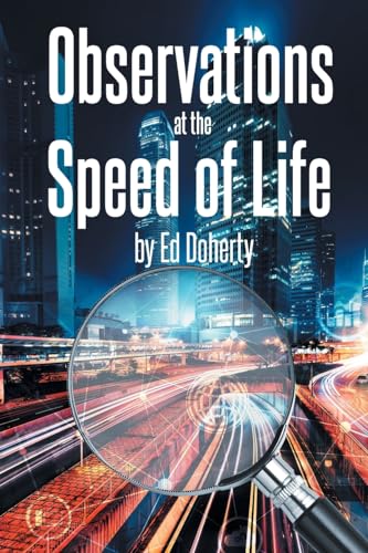 Observations at the Speed of Life von Newman Springs