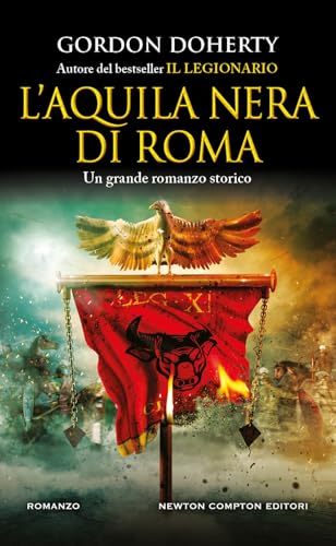 L'aquila nera di Roma (Gli insuperabili Gold) von Newton Compton Editori