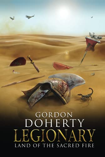 Legionary: Land of the Sacred Fire von Independently published