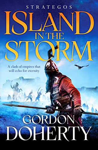 Strategos: Island in the Storm: A gripping Byzantine epic (Strategos, 3, Band 3)