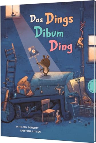 Das Dingsdibum-Ding: Ein erfinderischer kleiner Bär macht eine fantastische Entdeckung von Thienemann-Esslinger Verlag GmbH