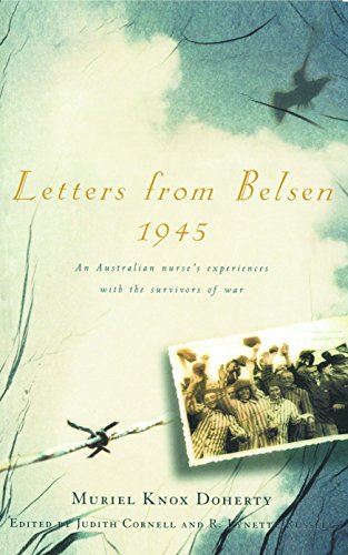 Letters from Belsen 1945: An Australian nurse's experiences with the survivors of war