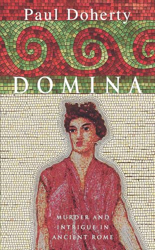 Domina: Murder and intrigue in Ancient Rome (Ancient Rome Mysteries)