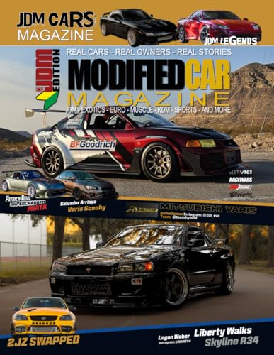 Modified Car Magazine The JDM Magazine: The World Wide Modified JDM Car Magazine (Modified Car Magazines, Band 10) von Independently published
