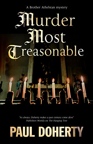 Murder Most Treasonable (Brother Athelstan Mysteries) von Severn House