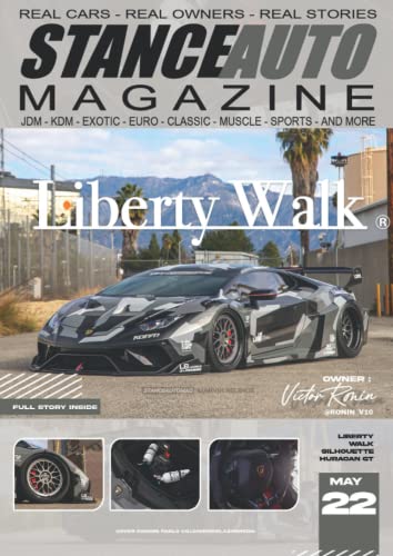 Stance Auto Magazine May 22: Liberty Walk (Stance Auto's Magazine Series 2022) von Independently published