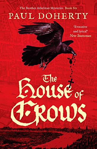 The House of Crows (The Brother Athelstan Mysteries, 6, Band 6) von Canelo Severn House
