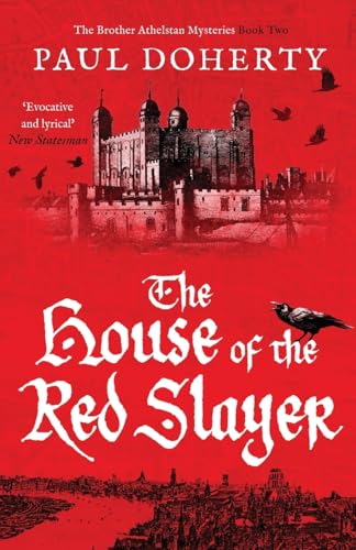 The House of the Red Slayer (Brother Athelstan Mysteries, Band 2)