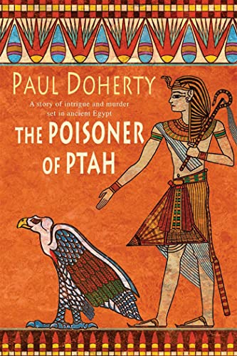 The Poisoner of Ptah. (Ancient Egyptian Mysteries 6): A deadly killer stalks the pages of this gripping mystery