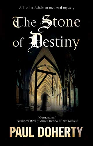The Stone of Destiny (Brother Athelstan Mystery, 20) von Severn House
