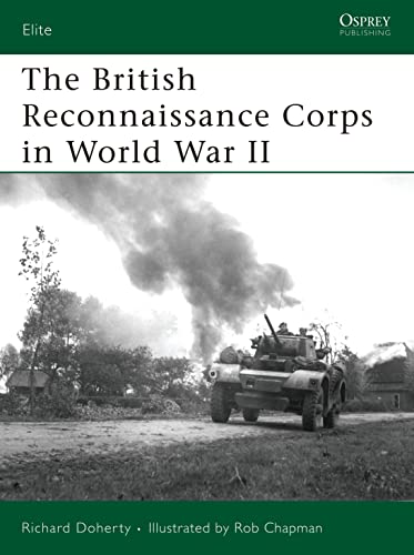 The British Reconnaissance Corps in World War II (Elite)