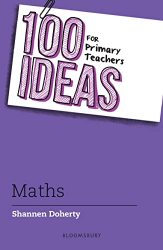 100 Ideas for Primary Teachers: Maths (100 Ideas for Teachers) von Bloomsbury Education