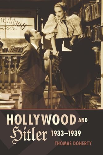 Hollywood and Hitler, 1933-1939 (Film and Culture)