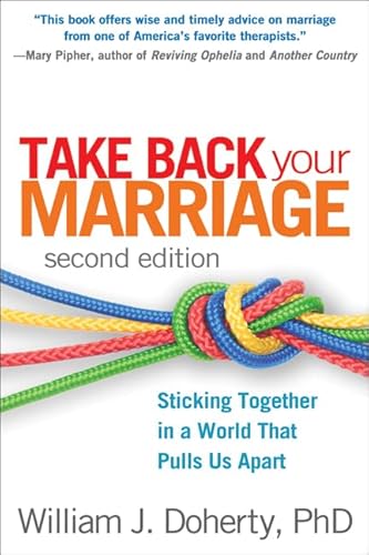 Take Back Your Marriage: Sticking Together in a World That Pulls Us Apart von Taylor & Francis
