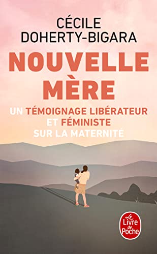 Nouvelle mère: La maternité comme vous ne l'avez jamais lue von LGF